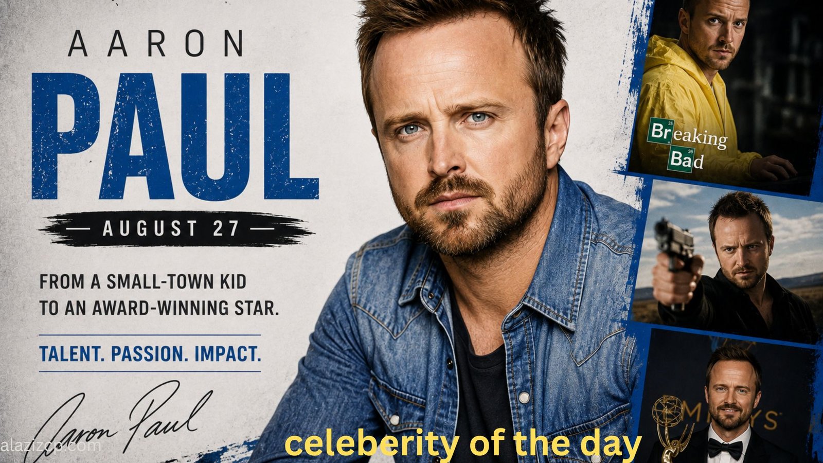 Aaron Paul August 27